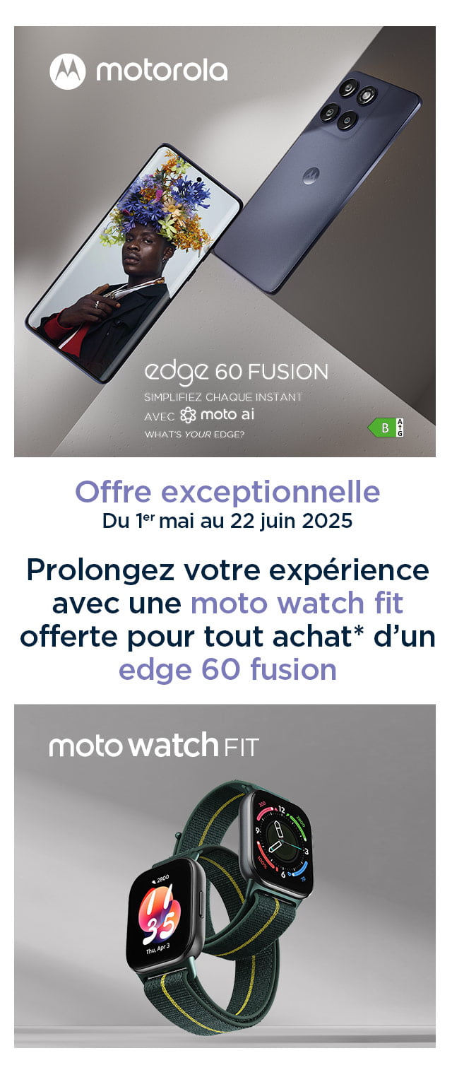 Offre exceptionnelle - Du 1er mai au 22 juin - Prolongez votre expérience avec une moto watch fit offerte pour tout achat d'un edge 60 fusion